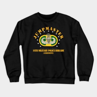 16th Military Police Brigade - Jumpmaster Crewneck Sweatshirt